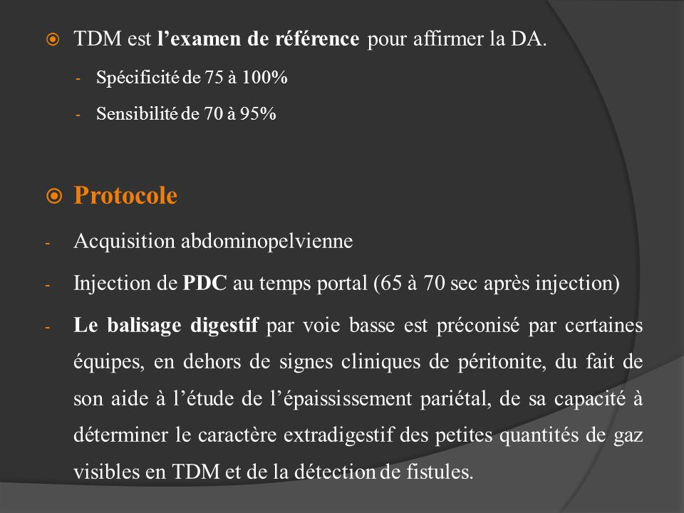 Protocole TDM est l’examen de référence pour affirmer la DA.
