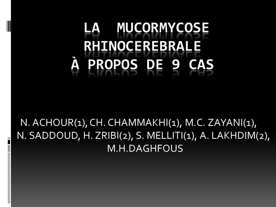 La mucormycose rhinocerebrale à propos de 9 cas