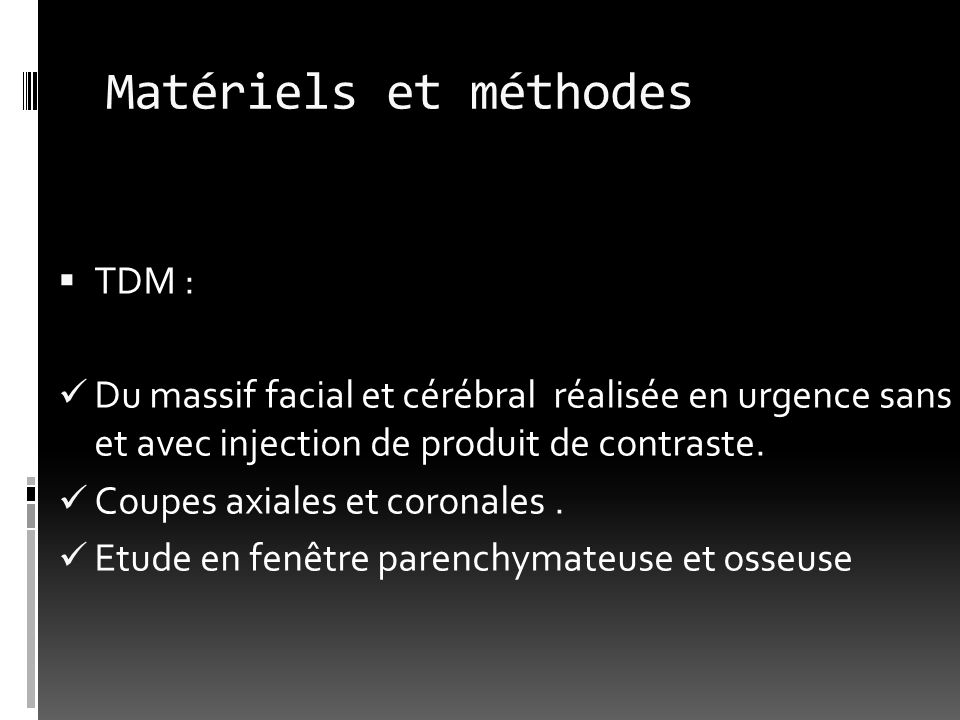 Matériels et méthodes TDM :