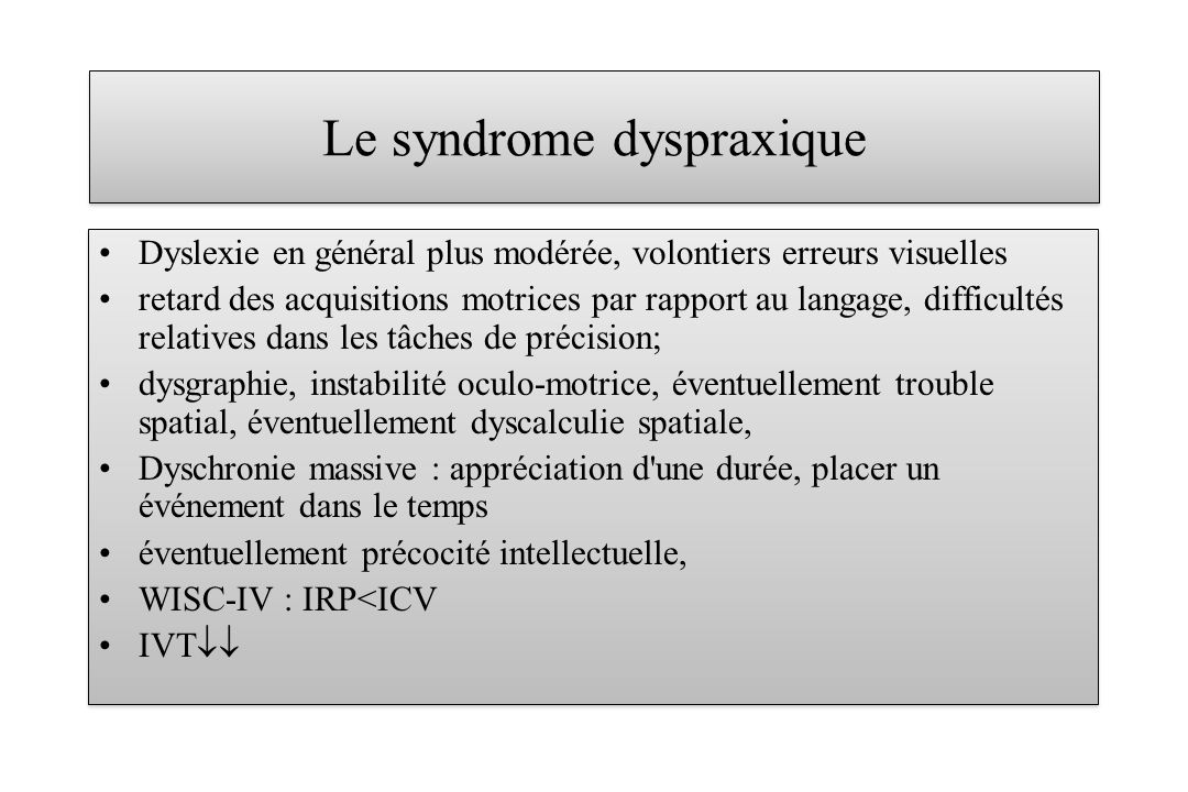 Le syndrome dyspraxique