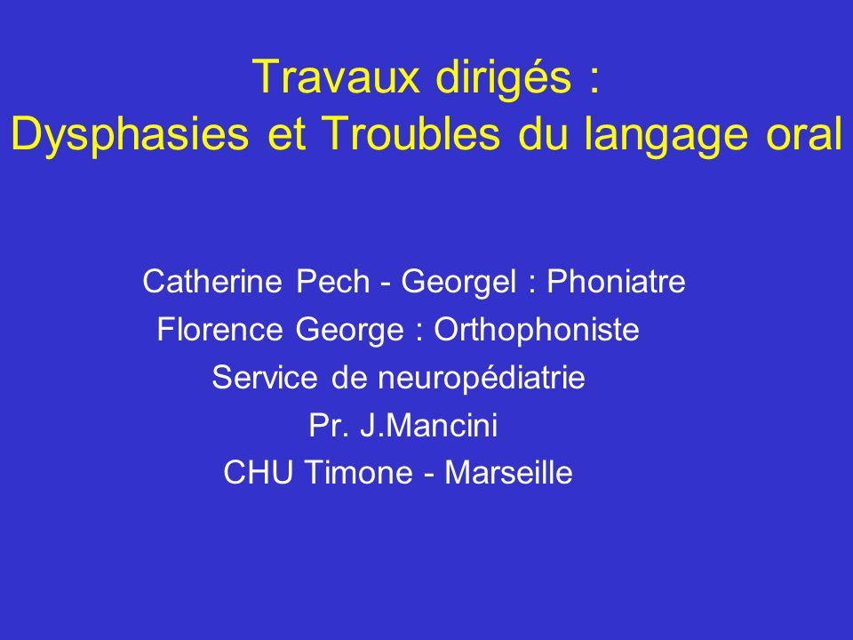 Travaux dirigés : Dysphasies et Troubles du langage oral