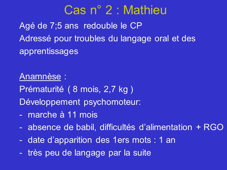 Cas n° 2 : Mathieu Agé de 7;5 ans redouble le CP