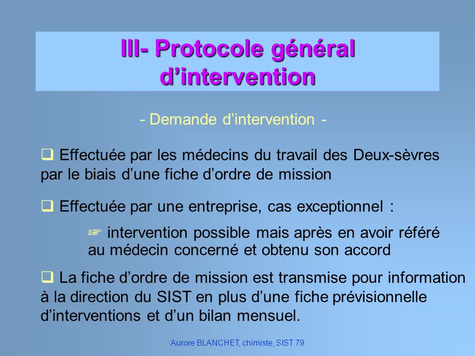 III- Protocole général d’intervention