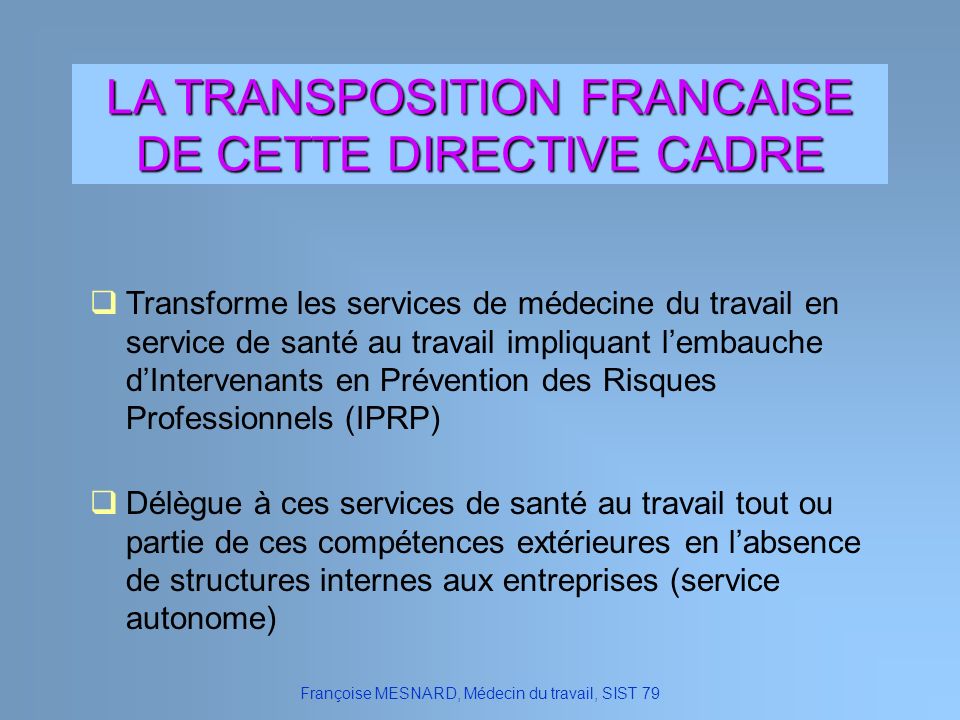 LA TRANSPOSITION FRANCAISE DE CETTE DIRECTIVE CADRE