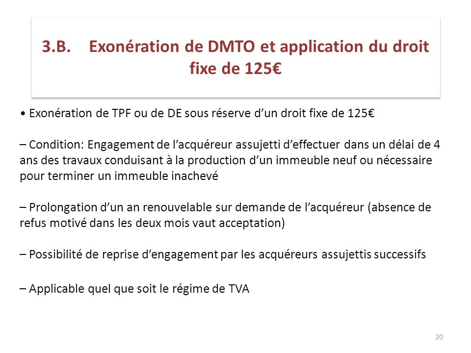 3.B. Exonération de DMTO et application du droit fixe de 125€