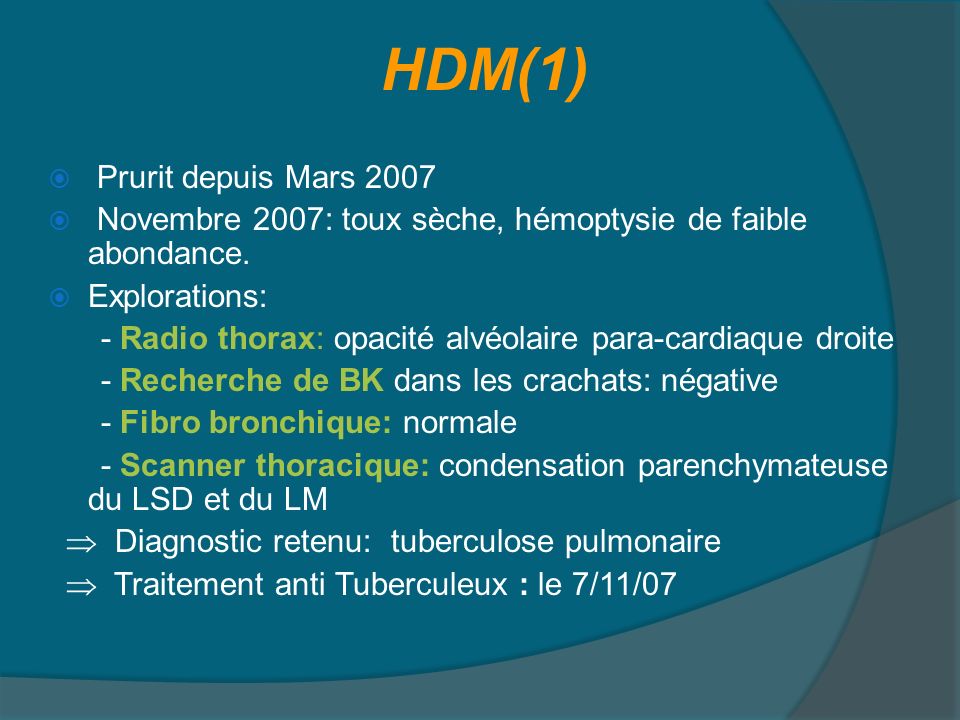 HDM(1) Prurit depuis Mars 2007