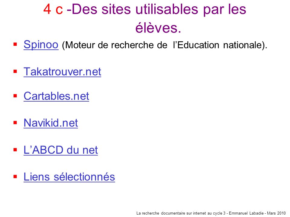 4 c -Des sites utilisables par les élèves.