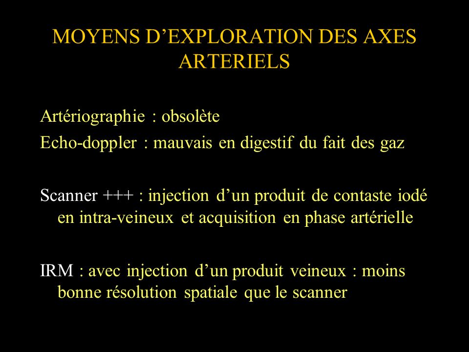 MOYENS D’EXPLORATION DES AXES ARTERIELS