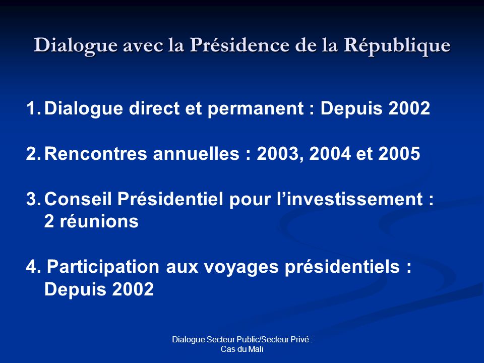 Dialogue avec la Présidence de la République