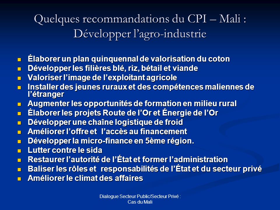 Quelques recommandations du CPI – Mali : Développer l’agro-industrie