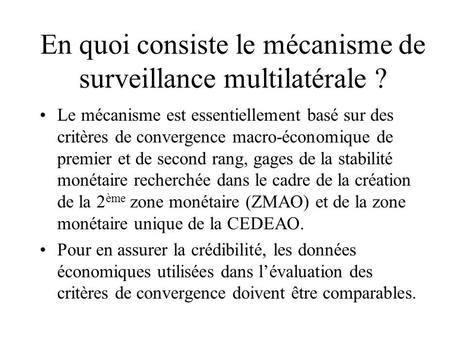 En quoi consiste le mécanisme de surveillance multilatérale