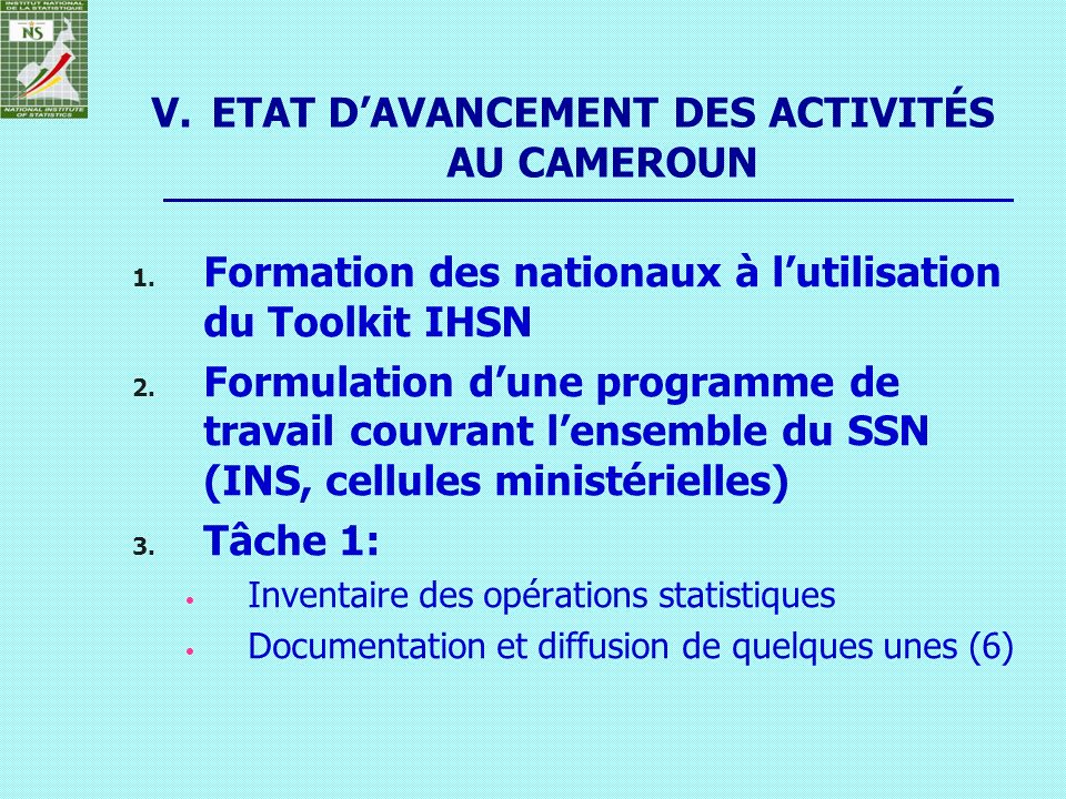 ETAT D’AVANCEMENT DES ACTIVITÉS AU CAMEROUN