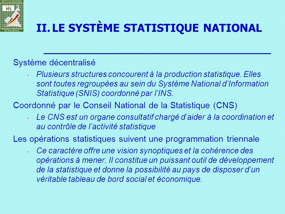 LE SYSTÈME STATISTIQUE NATIONAL