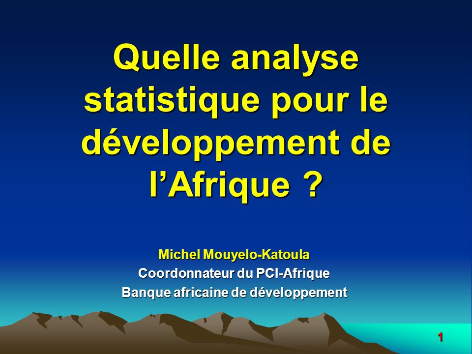 Quelle analyse statistique pour le développement de l’Afrique