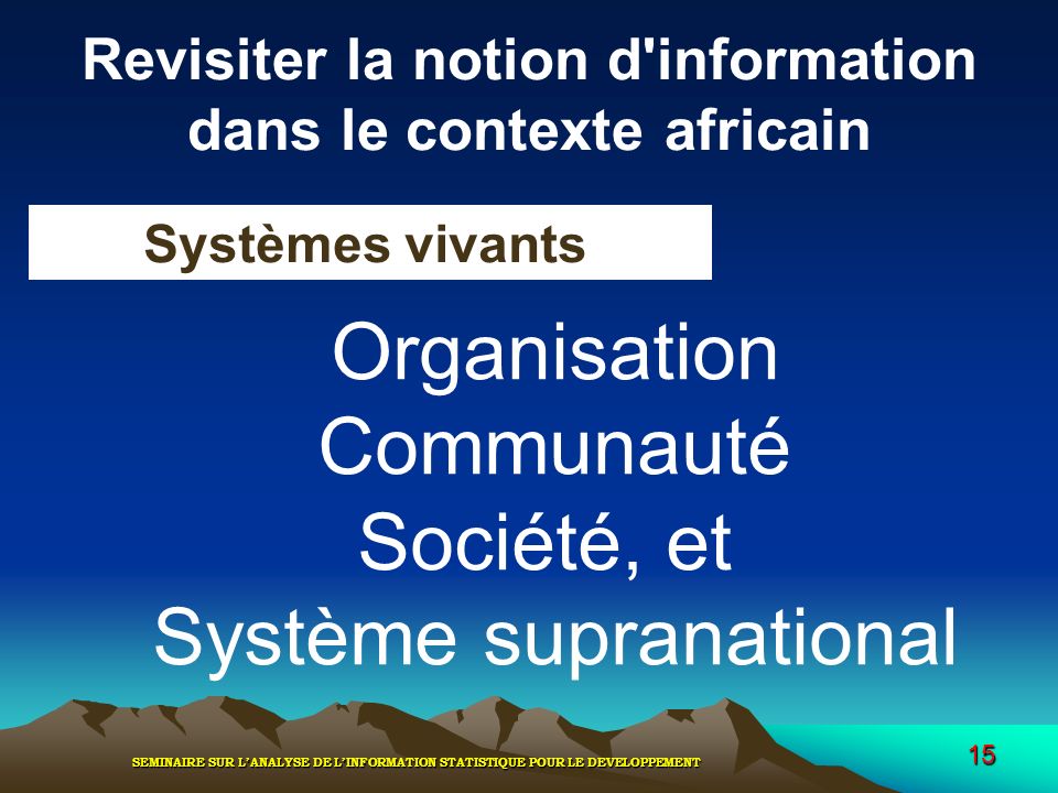 Revisiter la notion d information dans le contexte africain