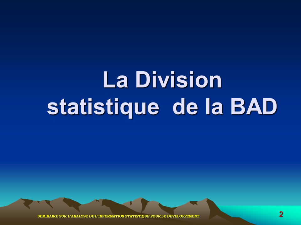 La Division statistique de la BAD