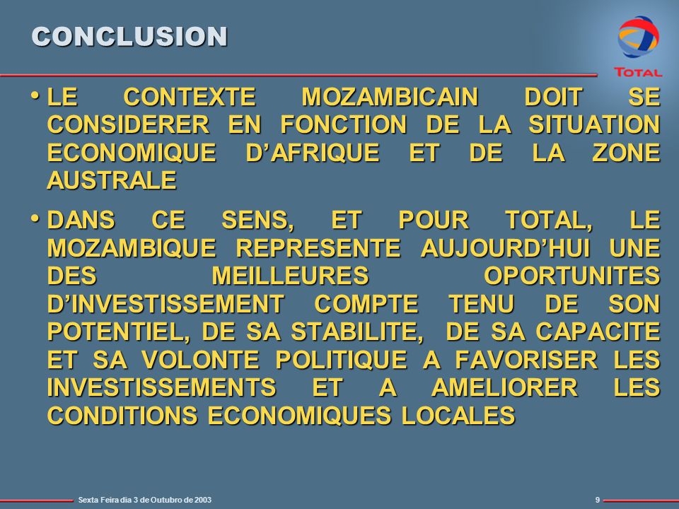 CONCLUSION LE CONTEXTE MOZAMBICAIN DOIT SE CONSIDERER EN FONCTION DE LA SITUATION ECONOMIQUE D’AFRIQUE ET DE LA ZONE AUSTRALE.