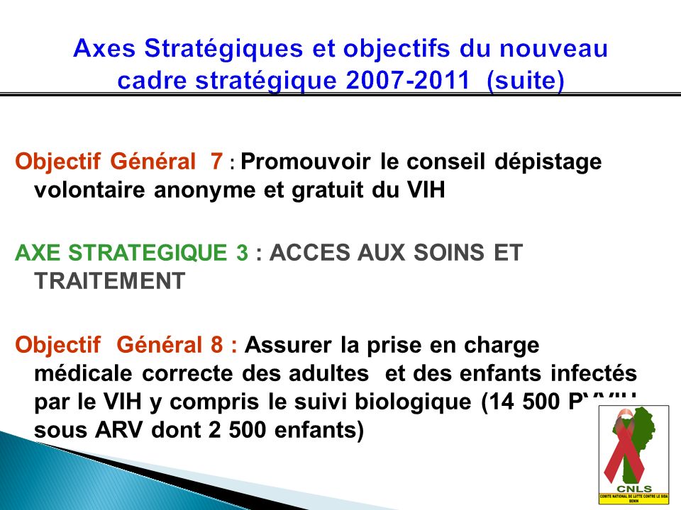 Axes Stratégiques et objectifs du nouveau cadre stratégique (suite)