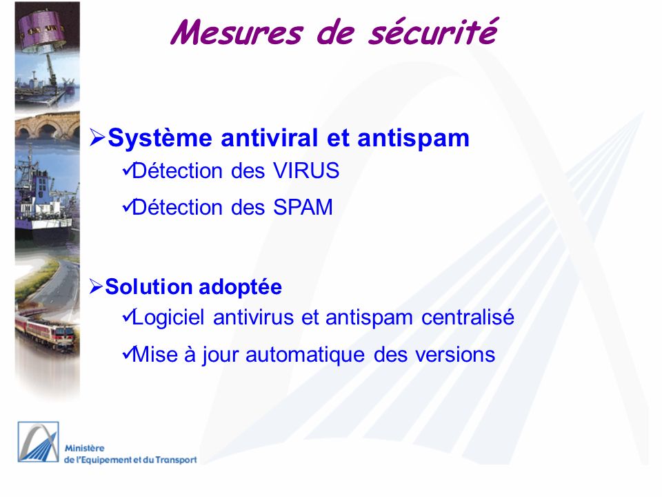 Mesures de sécurité Système antiviral et antispam Détection des VIRUS