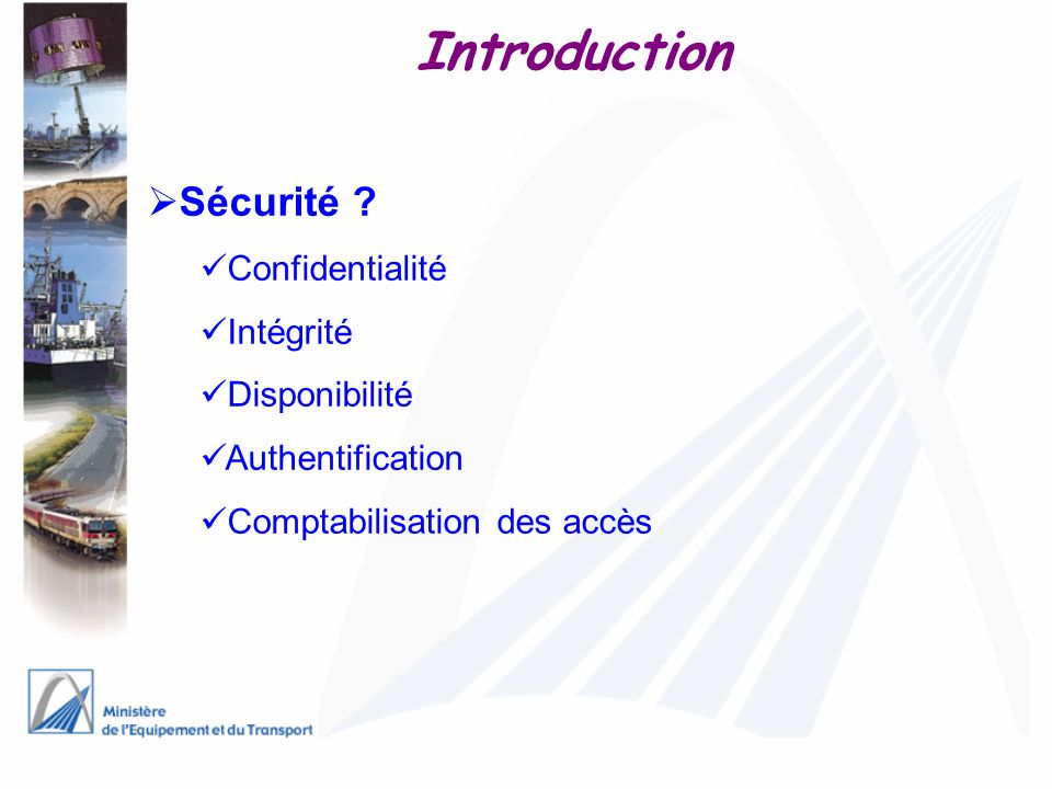 Introduction Sécurité Confidentialité Intégrité Disponibilité