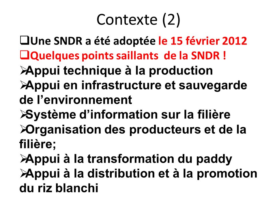 Contexte (2) Une SNDR a été adoptée le 15 février 2012