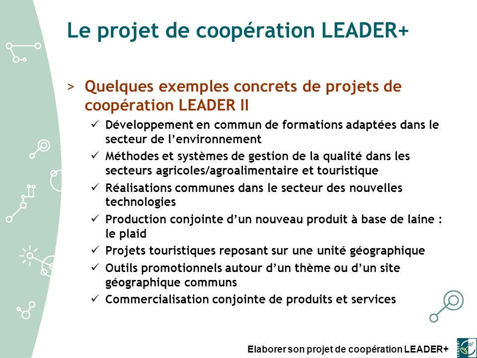 Le projet de coopération LEADER+