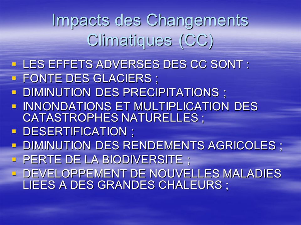 Impacts des Changements Climatiques (CC)
