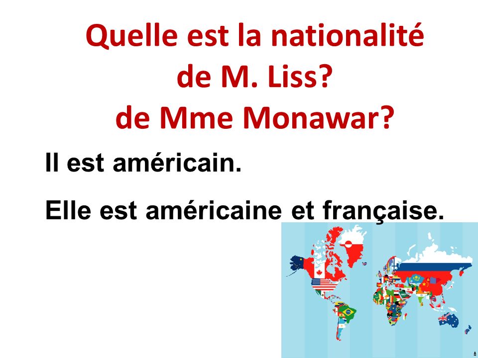 Quelle est la nationalité de M. Liss de Mme Monawar