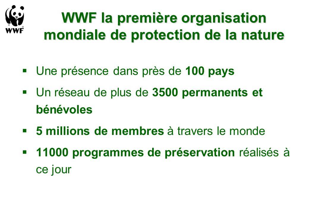 WWF la première organisation mondiale de protection de la nature