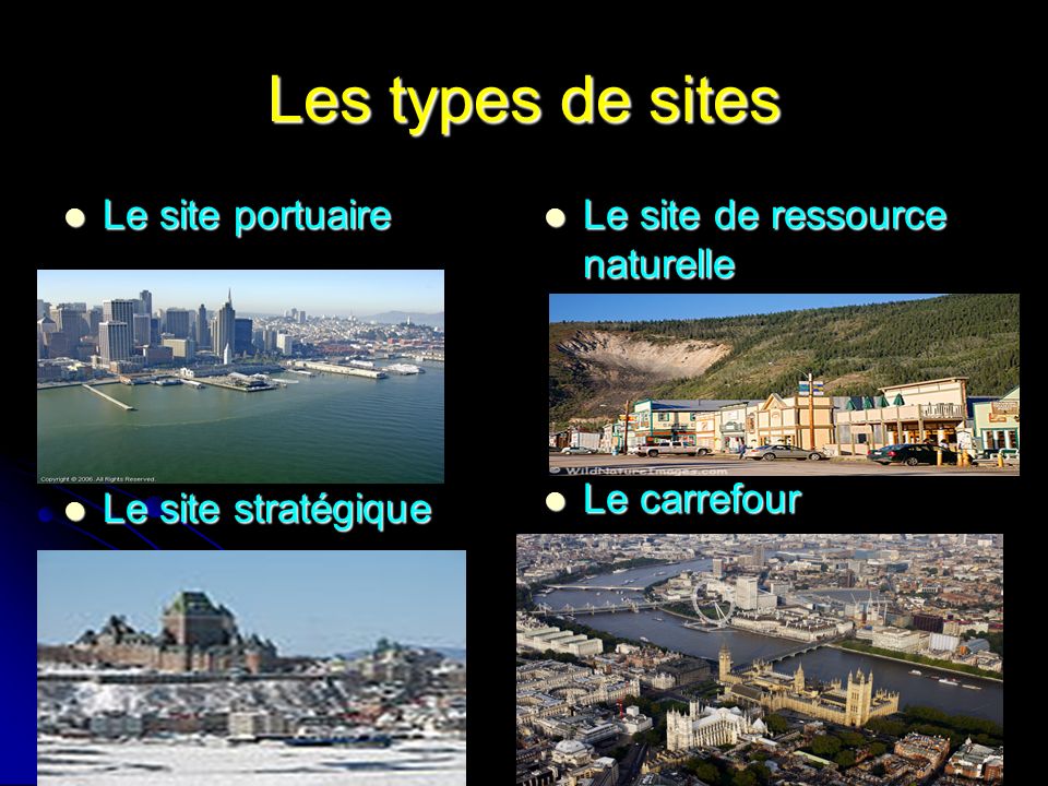 Les types de sites Le site portuaire Le site stratégique