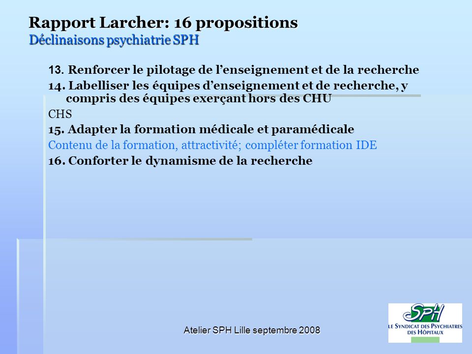 Rapport Larcher: 16 propositions Déclinaisons psychiatrie SPH