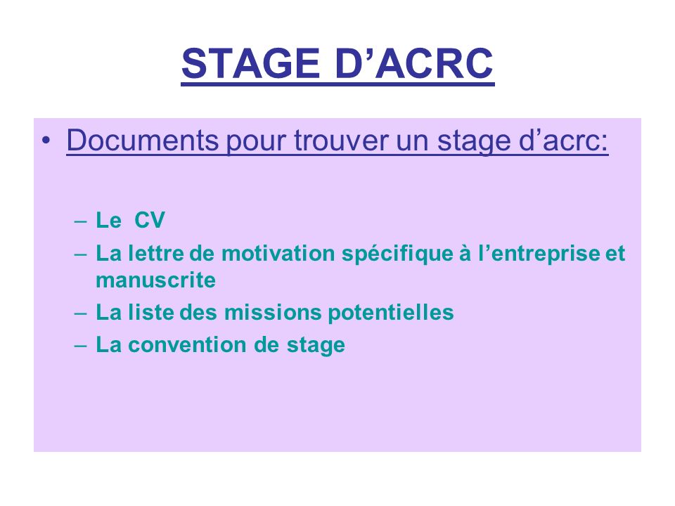 STAGE D’ACRC Documents pour trouver un stage d’acrc: Le CV
