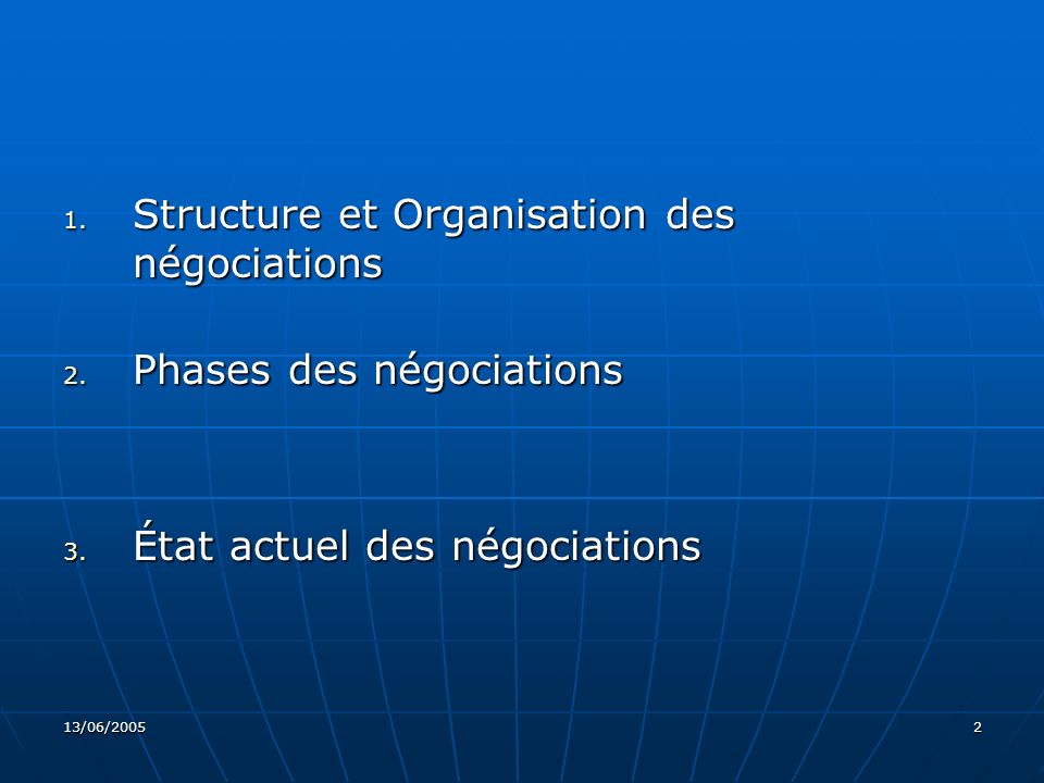 Structure et Organisation des négociations