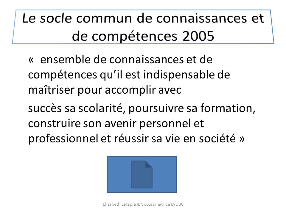 Le socle commun de connaissances et de compétences 2005