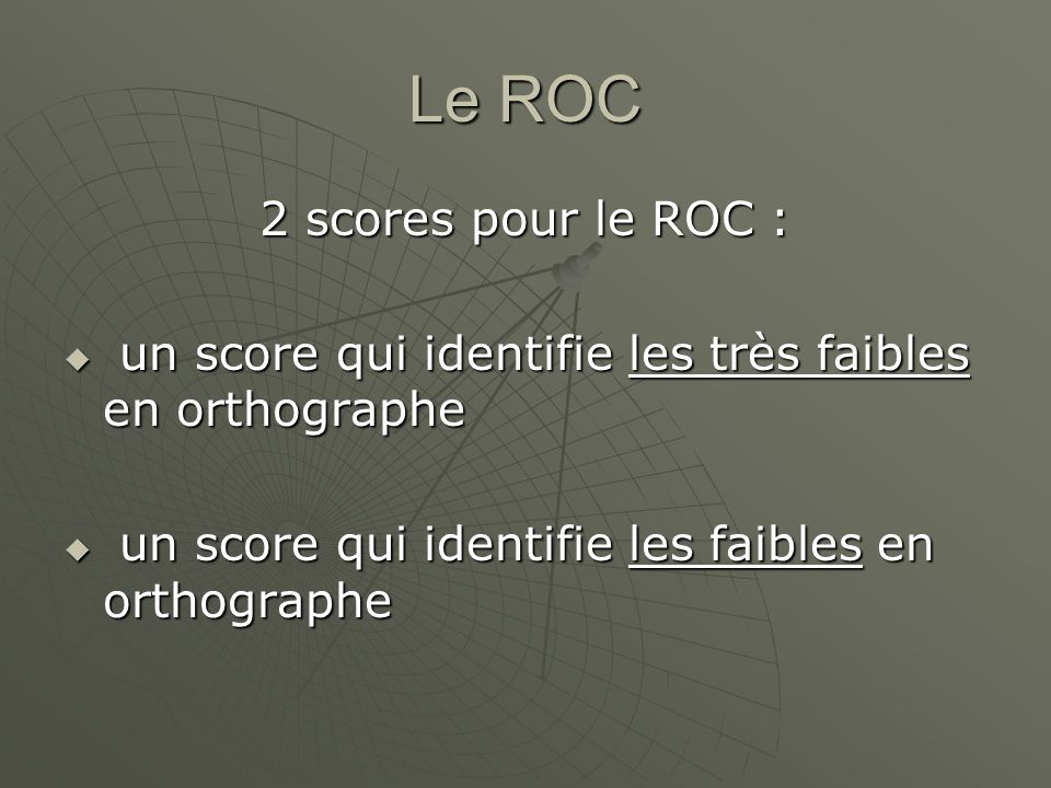 Le ROC 2 scores pour le ROC :