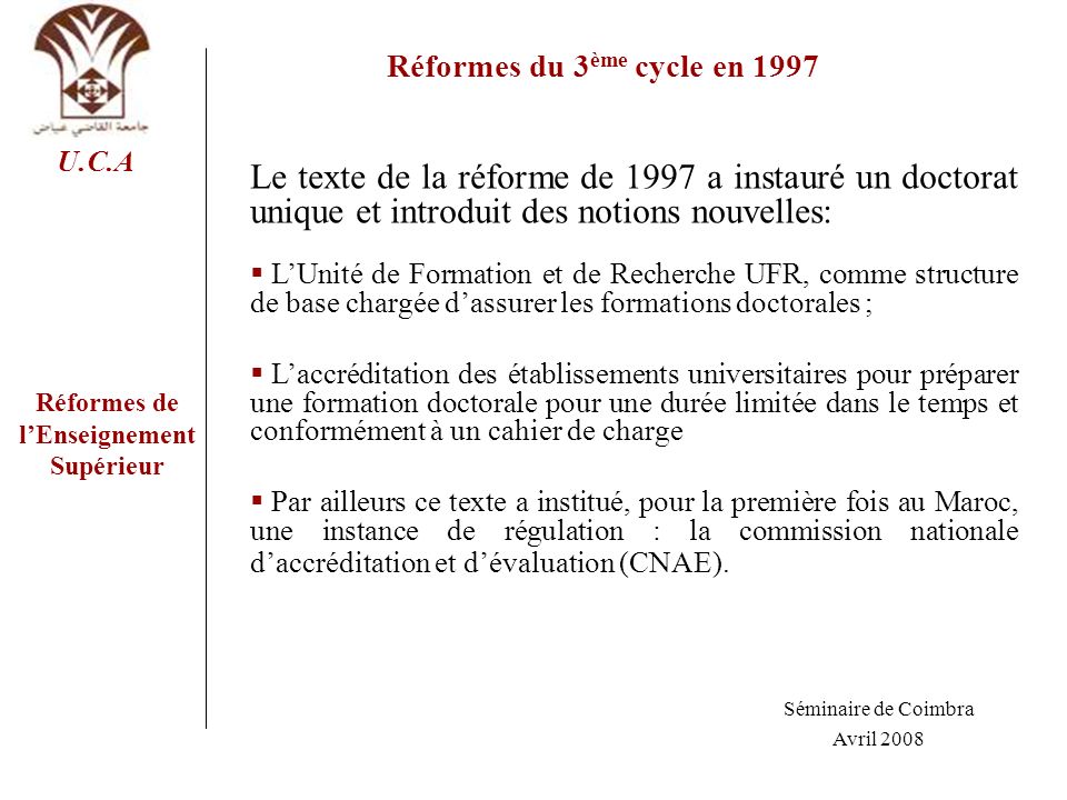Réformes du 3ème cycle en 1997 Réformes de l’Enseignement Supérieur