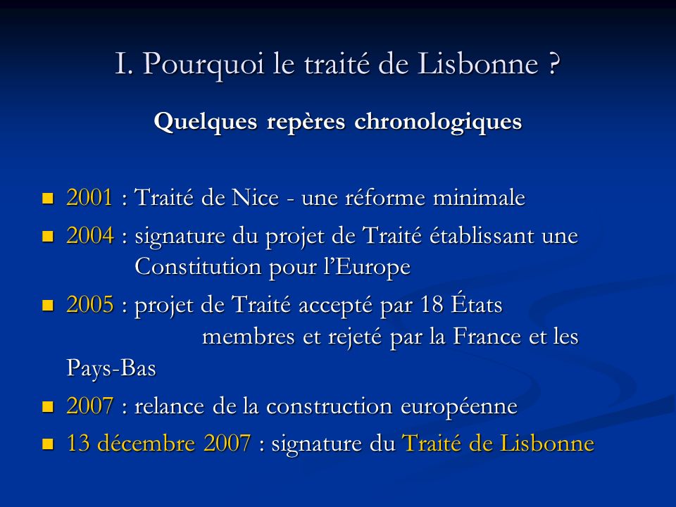 I. Pourquoi le traité de Lisbonne