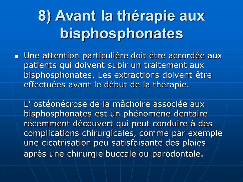 8) Avant la thérapie aux bisphosphonates