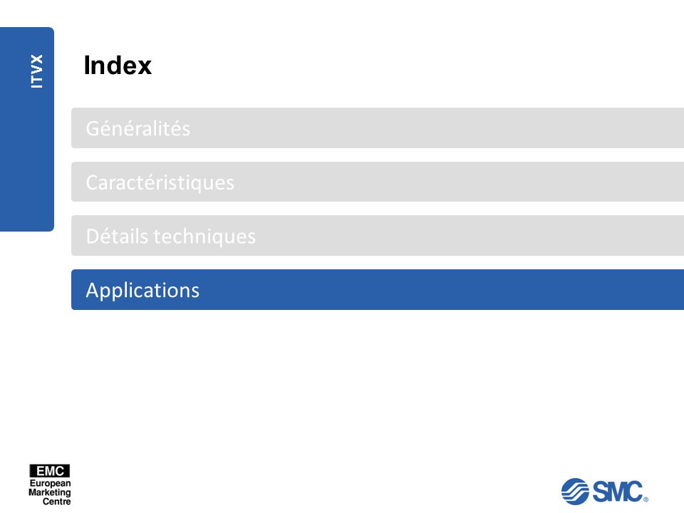 Index Généralités Caractéristiques Détails techniques Applications