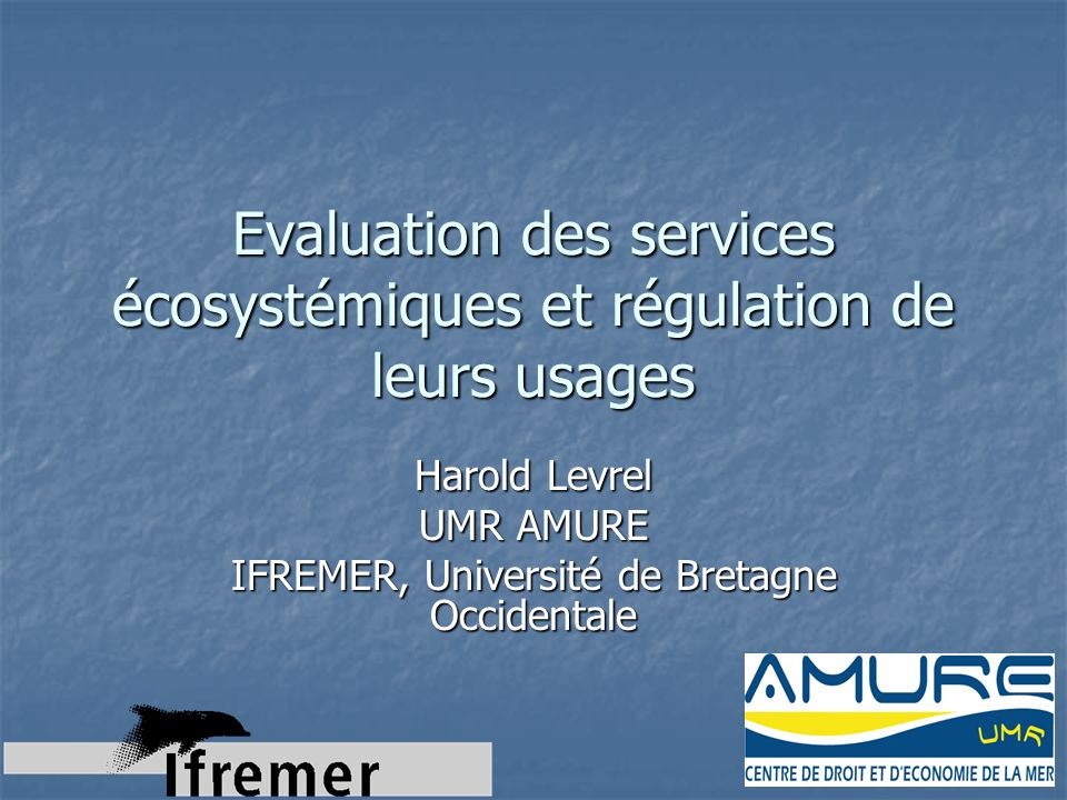 Evaluation des services écosystémiques et régulation de leurs usages