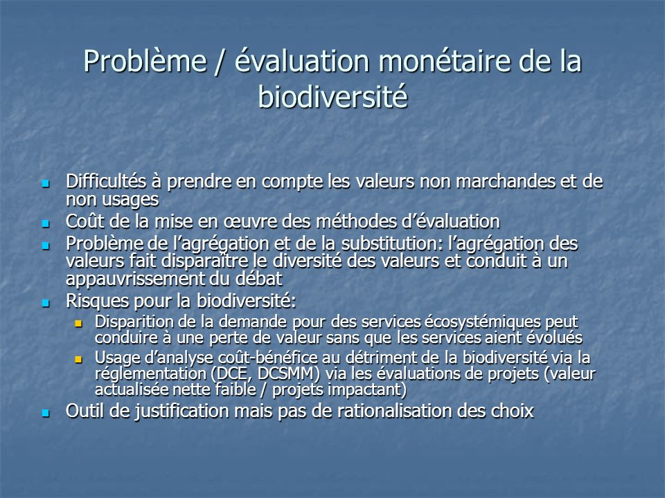 Problème / évaluation monétaire de la biodiversité