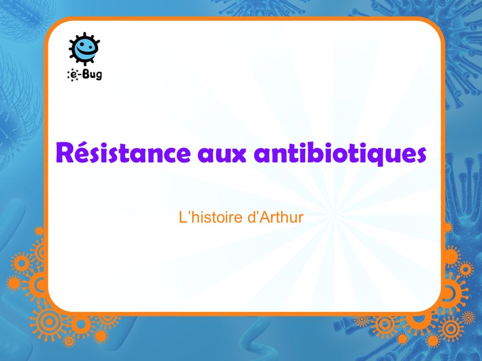 Résistance aux antibiotiques