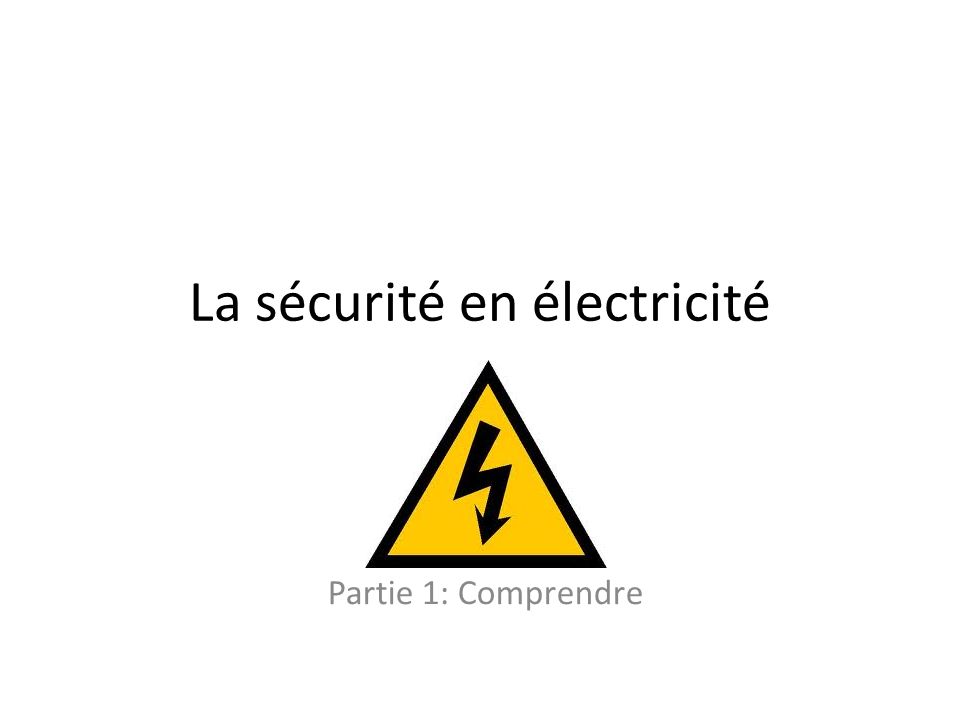La sécurité en électricité