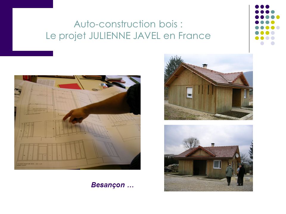 Auto-construction bois : Le projet JULIENNE JAVEL en France