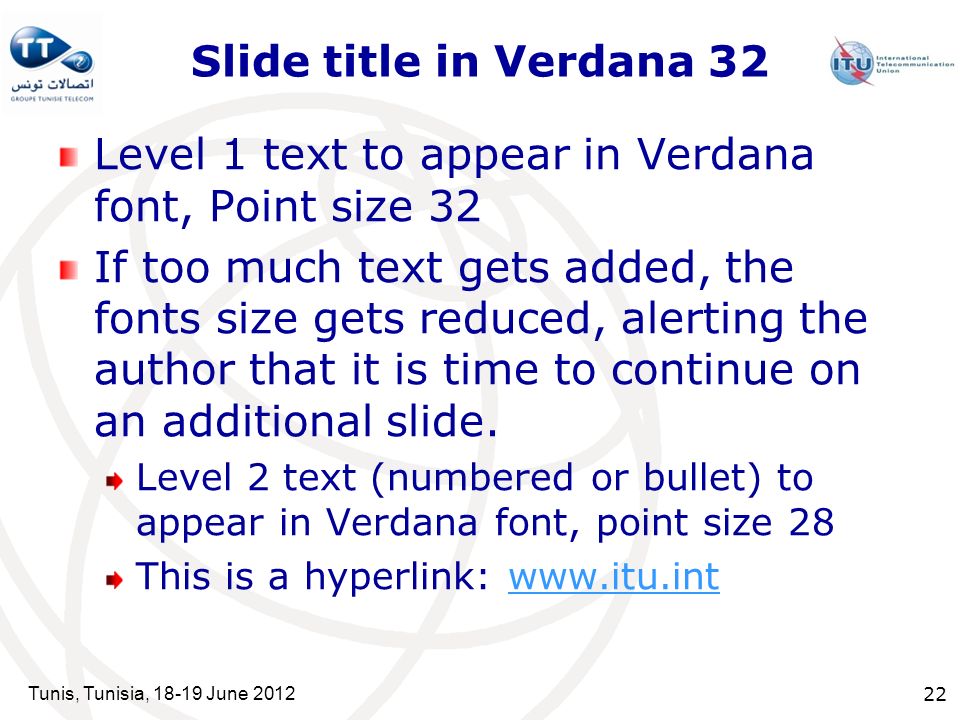 Level 1 text to appear in Verdana font, Point size 32