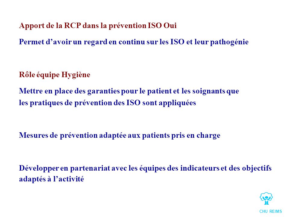Apport de la RCP dans la prévention ISO Oui
