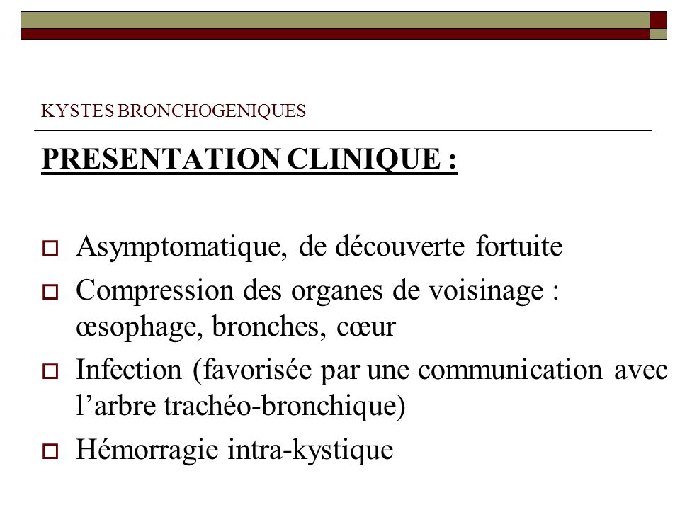 KYSTES BRONCHOGENIQUES