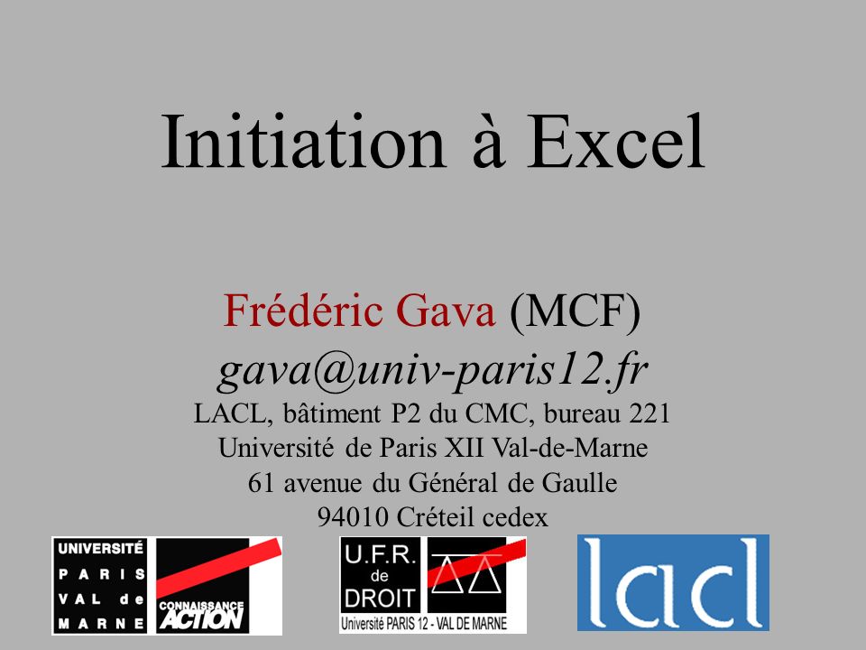 Initiation à Excel Frédéric Gava (MCF)