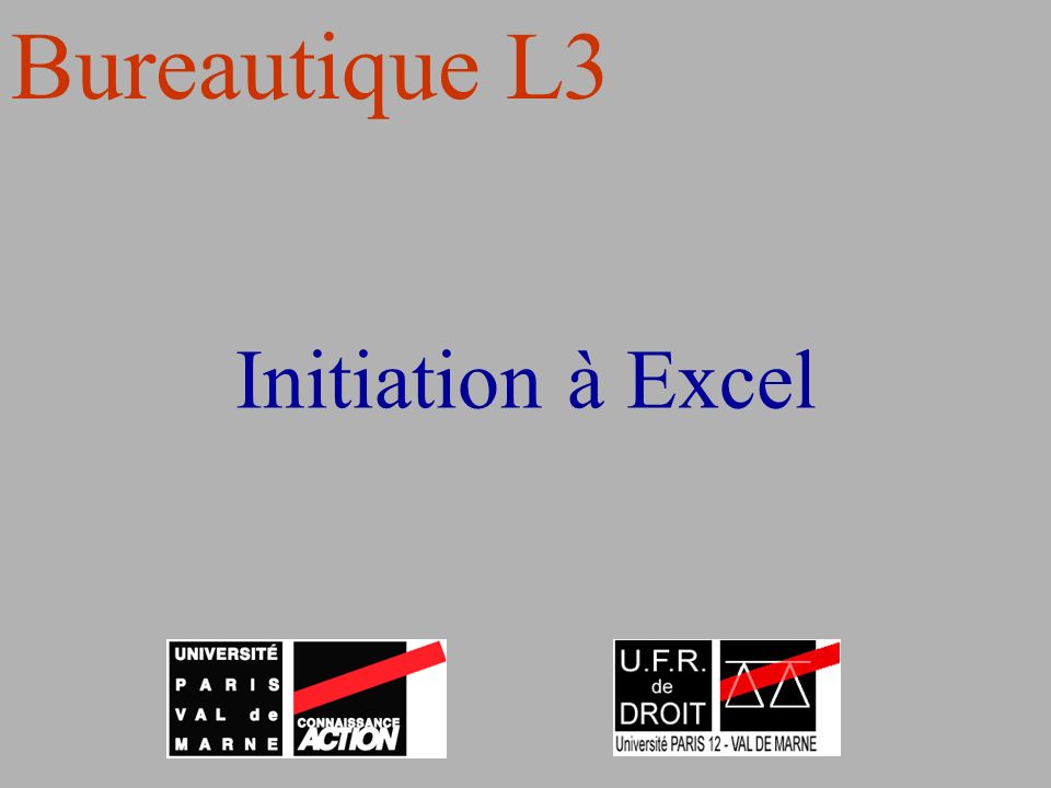 Bureautique L3 Initiation à Excel