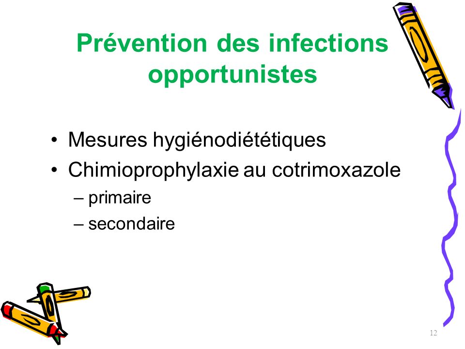 Prévention des infections opportunistes